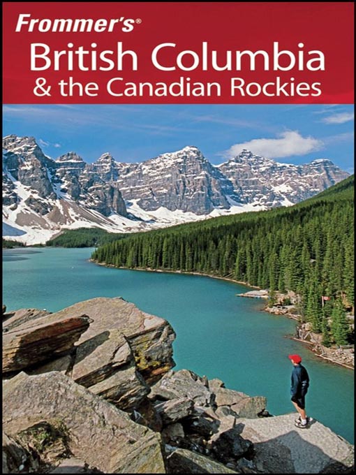 Title details for Frommer's® British Columbia & the Canadian Rockies by Bill McRae - Available